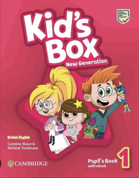 Cambridge Kids Box New Generation Pupil's Book 1 with ebook