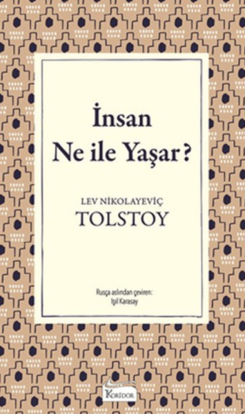 İnsan Ne İle Yaşar? (Bez Ciltli)