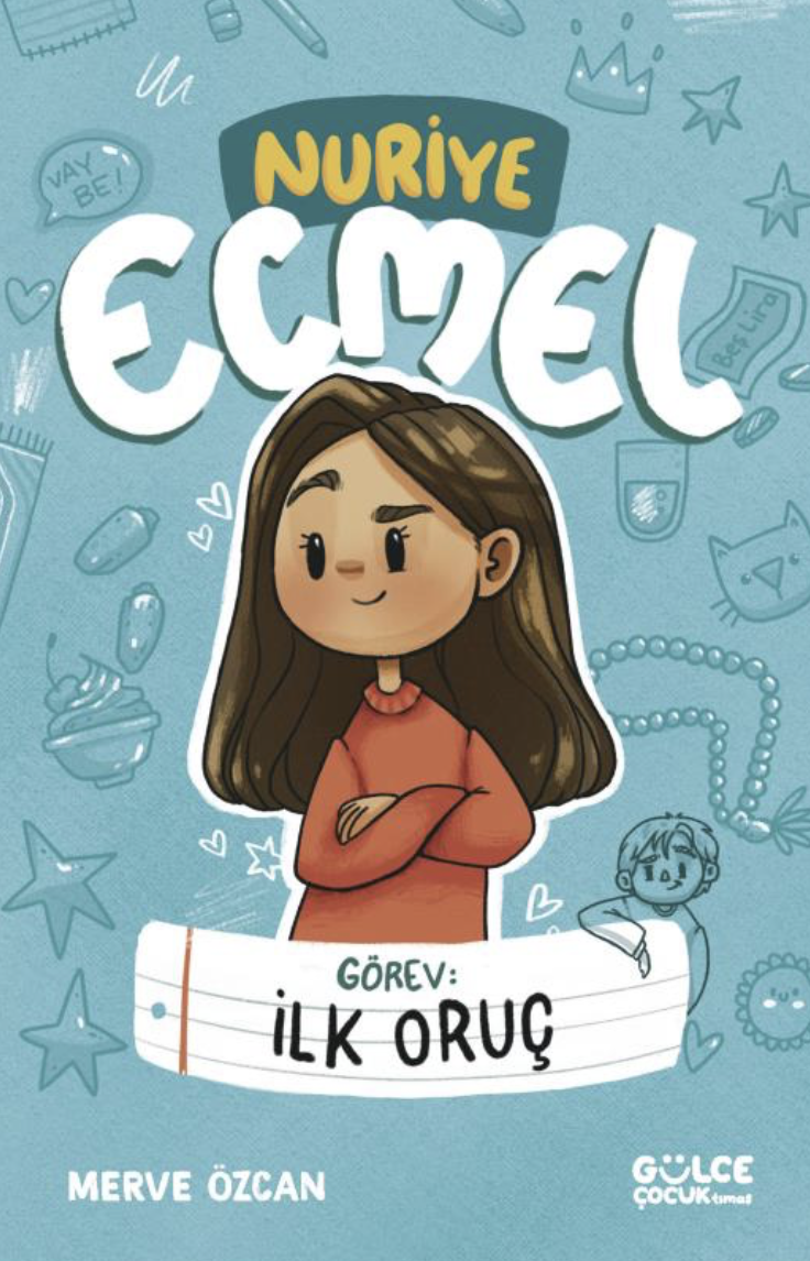 Görev: İlk Oruç - Nuriye Ecmel