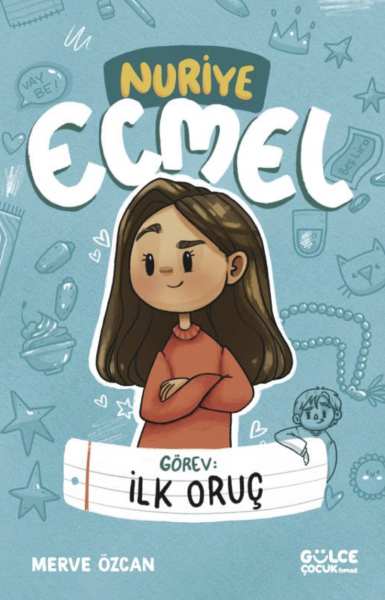 Görev: İlk Oruç - Nuriye Ecmel